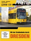 Mit der Strassenbahn durch Dresden - Linie 13