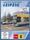 Legendre Routen durch Leipzig - Tram 8 ...