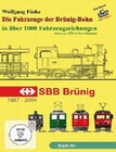 Die Fahrzeuge der Br�nig-Bahn (Buch-DVD)