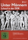 Unter Mnnern - Schwul in der DDR