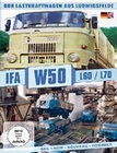 IFA W50 L60/L70 - DDR Lastkraftwagen aus...
