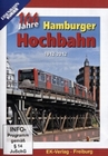 100 Jahre Hamburger Hochbahn 1912-2012