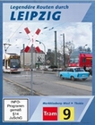 Legendre Routen durch Leipzig - Tram 9