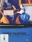 Three Painters - Masaccio, Vermeer, Cezanne