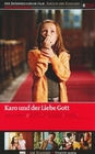 Karo und der liebe Gott - Edition der Standard