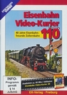 Eisenbahn Video-Kurier 110 - 40 Jahre...