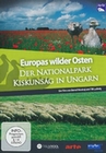 Europas wilder Osten - Kiskunsag in Ungarn