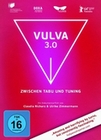 Vulva 3.0 - Zwischen Tabu und Tuning