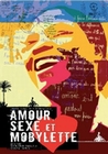 Amour, Sex und Mobylette