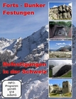 Befestigungen in der Schweiz - Forts/Bunker...