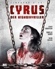 Cyrus - Der Highway Killer - Director`s Cut
