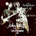 John Watts - Live at Rockpalast 1982 (+ CD)
