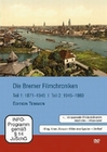 Die Bremer Filmchroniken 1871 - 1989