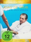Joao de Deus - Heilung ist doch mglich!
