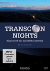 Transcon Nights - Zge durch das nchtliche...