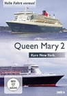 Queen Mary 2 - Volle Fahrt voraus! Kurs New York