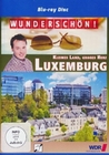 Wunderschn! Luxemburg - Kleines Land, grosses...