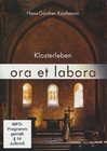 ora et labora - Klosterleben