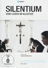 Silentium - Vom Leben im Kloster