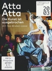 Atta Atta - Die Kunst ist ausgebrochen [3 DVDs]