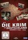 Als die Krim zu Deutschland gehrte 1942 - 1944