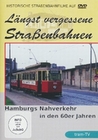 Lngst vergessene Strassenbahnen: Hamburgs...