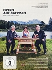 Opern auf Bayrisch