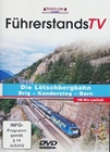 Die Ltschbergbahn - Brig - Kandersteg - Bern