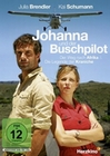 Johanna und der Buschpilot - Der Weg nach...