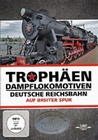 Trophendampflokomotiven der Deutschen Reichs...