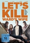 Let`s Kill Ward`s Wife