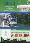 Mit der Strassenbahn durch Augsburg - Linie 2