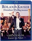 Roland Kaiser - Grenzenlos - Kaiser im Palast (BR)