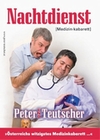 Peter & Tekal-Teutscher - Nachtdienst