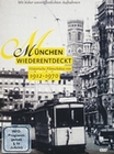 Mnchen wiederentdeckt 1912-1970 - Historische..