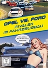 OPEL vs. FORD - Rivalen im Fahrzeugbau