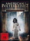 American Poltergeist 7 - Sieben Wege in die...