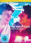 Don`t Ever Wipe Tears Without Gloves