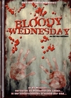 Bloody Wednesday - Uncut Edition [LE]