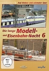 Die lange Modell- und Eisenbahn-Nacht 6