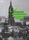 Frankfurt wiederentdeckt - Historische Film...