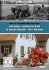 100 Jahre Landwirtschaft in Deutschland
