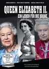 Queen Elizabeth II. - Ein Leben fr die Krone