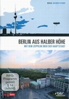 Berlin aus halber Hhe - Mit dem Zeppelin ...