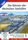 Die Bahnen der deutschen Seehfen - Teil 1