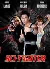Sci-Fighter - Uncut [LE] (+ DVD)