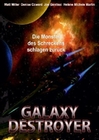 Galaxy Destroyer - Uncut