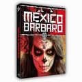 Mexico Barbaro (+ DVD) [LE/MB/Cover B]