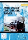 Russ, Dampf und grosse Rder