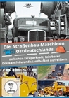 Die Strassenbau-Maschinen Ostdeutschlands